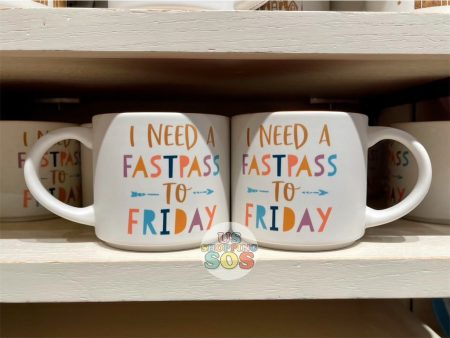 DLR - Disney Home - “I Need A FastPass to Friday” Mug For Cheap