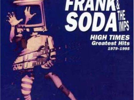 SODA, FRANK & THE IMPS  - HIGH TIMES: GREATEST HITS Fashion